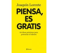 Piensa, es gratis (Planeta Empresa)