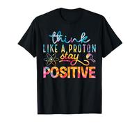 Piense como un Profesor de Tabla periódica de protones Stay Positive Camiseta
