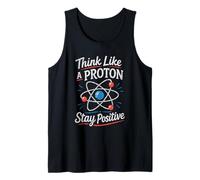 Piense como un protón Manténgase Positivo Ciencia Nerd Química Juego de Palabras Camiseta sin Mangas