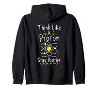 Piense como un protón Manténgase Positivo Ciencia Nerd Química Juego de Palabras Sudadera con Capucha