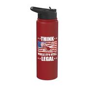 Piense si bien sigue siendo legal pensar mientras sigue siendo legal Stainless Steel Insulated Water Bottle