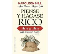 Piense Y Hágase Rico Día A Día: 365 Días De Éxito
