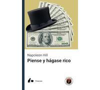Piense y hágase rico (Edición con prólogo)