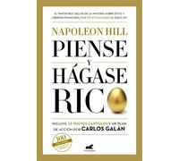 Piense y hágase rico: Edición completamente revisada y actualizada por Carlos Galán (Vergara)