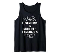 Pienso demasiado en varios idiomas Cita divertida sobre el cerebro Camiseta sin Mangas