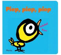 Piep, piep, piep: Das Buch der Töne und Geräusche
