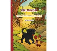 Piep's Abenteuer: Piep und das besondere Geschenk