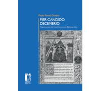 Pier Candido Decembrio. Volgarizzamento del «Corpus Caesarianum». Ediz. critica (Premio ricerca Città di Firenze)