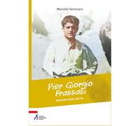 Pier Giorgio Frassati, alpinista dello spirito (Biografie)