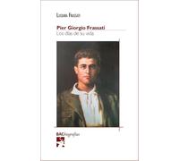 Pier Giorgio frassati/ Juego de mesaLos días de su vida (BIOGRAFIAS)