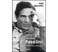Pier Paolo Pasolini: Retrato de un intelectual: 20 (Biografías)