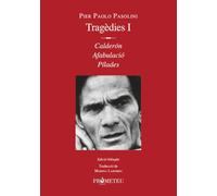 Pier Paolo Pasolini. Tragèdies I - EDICIÓ BILINGÜE (ITALIÀ-CATALÀ): 13 (Pandora)