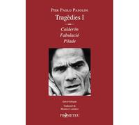 Pier Paolo Pasolini. Tragèdies I (Pandora)