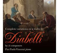 DIABELLI: Complete Variations on a Waltz by 51 Composers [CD de audio] Pier Paolo Vincenzi and Varios