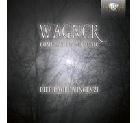 Pier Paolo Vincenzi - WAGNER: the Complete Piano Works
