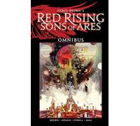 Powell, Eli – Pierce Brown's Red Rising: Sons of Ares Omnibus