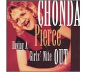 Pierce, Chonda - Having a Girls Nite Out