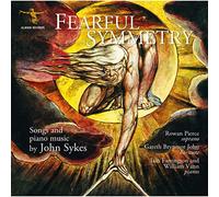 Pierce,Rowan - Fearful Symmetry: Songs And Piano Music By John Sykes