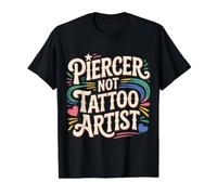 Piercer Not Tattoo Artist perforación del Cuerpo |- Camiseta gráfica económica, Hombre, Negro, L