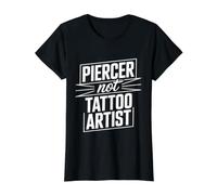 Piercer Not Tattoo Artist perforación del Cuerpo - Camiseta gráfica económica, Mujer, Negro, XS