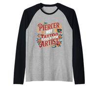 Piercer Not Tattoo Artist perforación del Cuerpo - Camiseta Manga Raglan