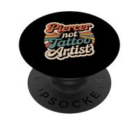 Piercer Not Tattoo Artist perforación del Cuerpo - PopSockets PopGrip Adhesivo