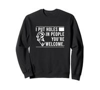 Piercing Corporal I Put Holes In People You'Re Welcome Sudadera