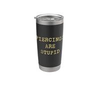 Piercings Are Stupid - Funny Tattoo Artist Sarcastic Joke Vaso térmico de acero inoxidable de doble pared