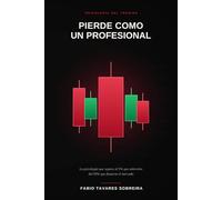 Pierde como un Profesional: La psicología que separa al 5% que sobrevive del 95% que financia el mercado