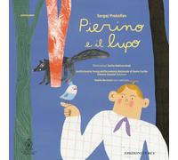 Pierino e il lupo. Ediz. a colori. Con audiolibro (Fuori dal guscio)