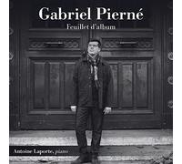 Pierné, Gabriel : Feuillet d’album / Antoine Laporte