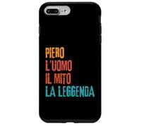 Piero L'Uomo Il Mito La Leggenda Festa di Compleanno Carcasa para iPhone 7 Plus/8 Plus