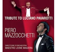 Piero Mazzocchetti - Tribute to Luciano Pavarotti