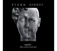 Piero Sidoti - Amore [fino A Prova Contraria]