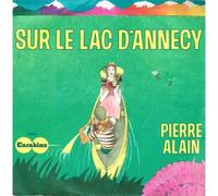 pierre alain - sur le lac d'annecy (45 tours)