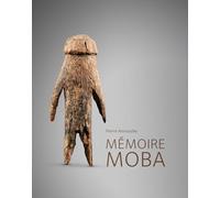 Pierre Amrouche. Mémoire Moba. Ediz. a colori