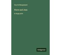 Pierre and Jean: in large print
