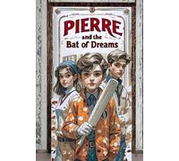 Pierre and the Bat of Dreams