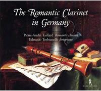 Pierre-Andre Taillard The Romantic Clarinet in Germany (CD) (Importación USA)