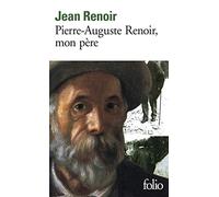 Pierre-Auguste Renoir, mon père
