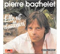 Pierre Bachelet - Elle est d'ailleur