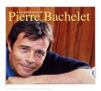 Pierre Bachelet - Les Plus Grands Succees de Pierre Bachelet
