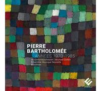 Pierre Bartholomee - Annees 1970-1985