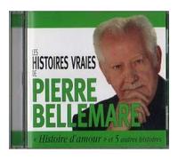 Pierre BELLEMARE - Pierre BELLEMARE: histoire d'amour et 5 autres histoires