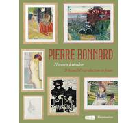 Pierre Bonnard: 21 oeuvres à encadrer