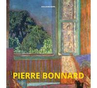 Pierre Bonnard (LOS GRANDES MAESTROS DEL ARTE)
