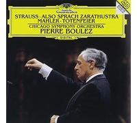 PIERRE BOULEZ, CSO - STRAUSS: ALSO SPRACH ZARATHUSTRA/MAHLER: TOTENFEIER