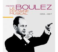 Pierre Boulez: Le Domaine Musical