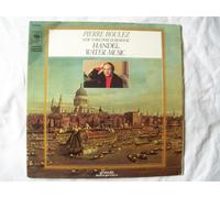 Pierre Boulez / New York Philharmonic - 76440 Handel Water Music NYP Pierre Boulez LP