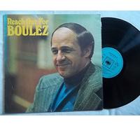 Pierre Boulez - Reach Out For Boulez